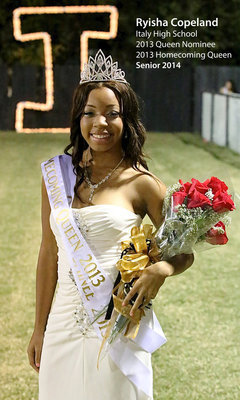 Image: Congratulations to the Italy High School 2013 Homecoming Queen, Ryisha Copeland!